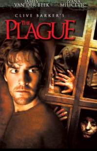 The Plague is a long-forgotten zombie (ish) post-apoc (sort of) movie from Clive Barker … and actually pretty good